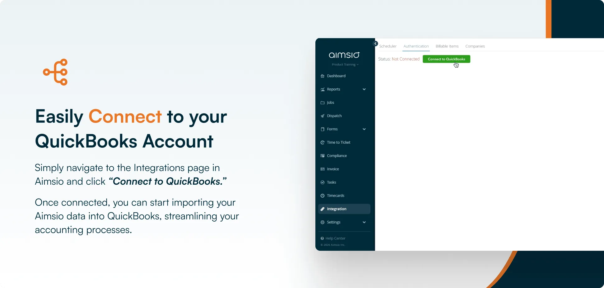 Aimsio interface showing the Connect to QuickBooks button on the Integration tab. Image text reads: Easily connect to your QuickBooks account. Simply navigate to the Integrations page in Aimsio and click 